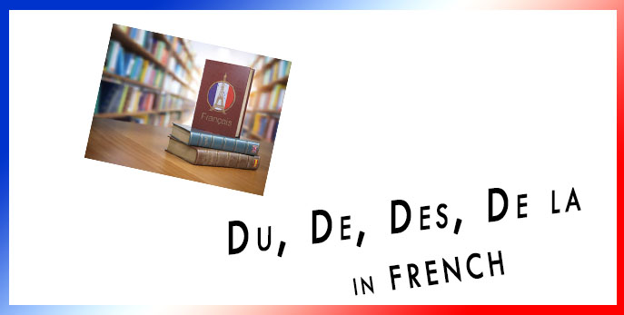 Du De Des De la in FRENCH