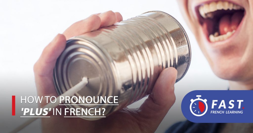 'PLUS' in French?