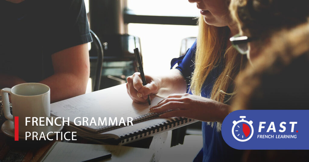 FRENCH grammar practice