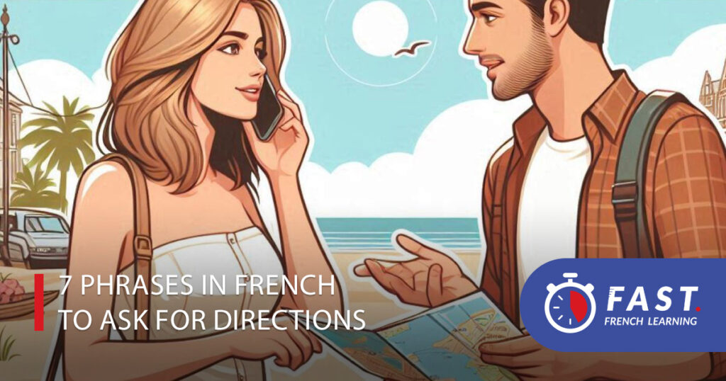 7 phrases in French to ask for directions